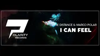 The Distance & Marco Polar - I Can Feel (Original Mix)