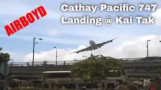 Cathay Pacific Boeing 747 Landing Kai Tak (Peri road)