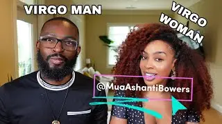 Be Careful With Virgo Men They Are So Sensitive, With Truth Issues! | W/Ashanti The Virgo Pt.1