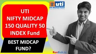 🟢Best Mid Cap Index Mutual Funds 2021 - UTI Nifty Midcap 150 Quality 50 Index Fund | Renbish