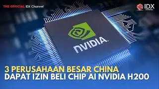 Mengejutkan! 3 Perusahaan Besar China Ini Dapat Izin Beli Chip AI Nvidia H200 | TECH BIZZ