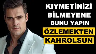 KIYMETİNİZİ Bilmeyene Bunu Yapın İÇİNE DERT OLSUN – Stoacılık