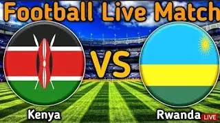 KENYA vs RWANDA 2-1  GOALS AND EXTENDED HIGHLIGHTS