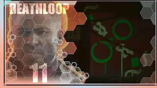 De l'art dans le sang [Deathloop | Episode 11] (FR)