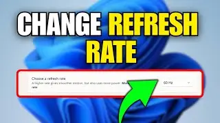 How To Change Refresh Rate In Windows 11 (Step By Step)