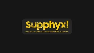 Supphyx! Batch file workflow and renaming manager for macOS