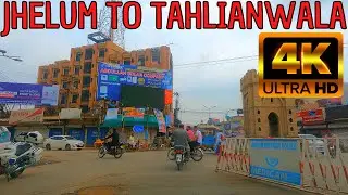 4K Driving From Jhelum City To Tahlianwala 4K Road Views