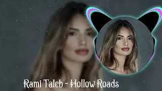 Hollow Roads Remix 2025 | Emotional Depth by Rami Taleb | Original Track by Elara Myles