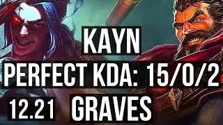 KAYN vs GRAVES (JNG) | 15/0/2, Legendary, 1.2M mastery | TR Diamond | 12.21