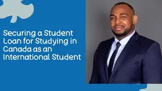 How to secure a loan to study in Canada