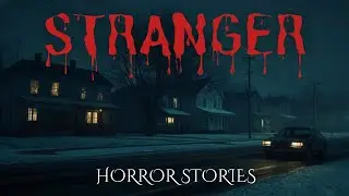 5 True Stranger Horror Stories | When Familiar People Know Too Much | The Whispering Hour