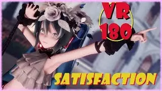 【MMD VR 4K】【VR180】とってもかわいいSour式ミクさんで Satisfaction【VRMMD】【5KVR】
