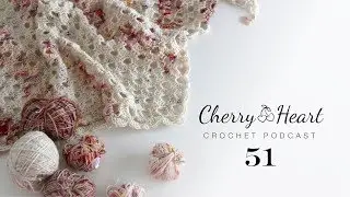 Cherry Heart Podcast 51