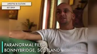 Paranormal Files: Bonnybridge, Scotland
