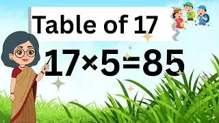 Multiplication table of 17.  Maths tables