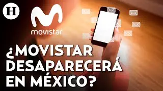 ¿Movistar se va de México? Esto se sabe sobre la supuesta venta de Telefónica