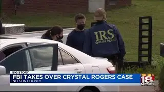 FBI takes over Crystal Rogers case