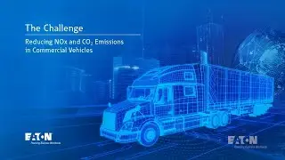 Reducing NOx and CO2 emissions in commercial vehicles - The challenge​