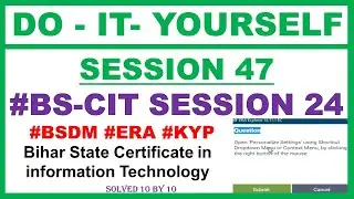 DO IT YOURSELF SESSION 47 | BS CIT SESSION 24 | KYP BS CIT SESSION 24 Do It Yourself In Hindi