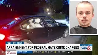 SC man appears for federal arraignment after being indicted for hate crime