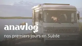 ✨ anavlog ✨ nos premiers jours en Suède 🇸🇪