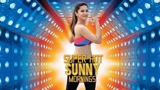 Super Hot Sunny Mornings | Promo | Sunny Leone | Mickey Mehta