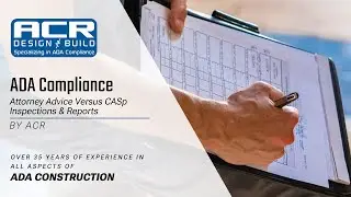 ADA Compliance | Attorney Advice Versus CASp Inspection and Reports