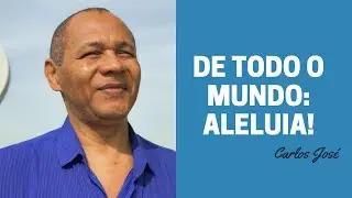 DE TODO O MUNDO: ALELUIA! - 64 - HARPA CRISTÃ - Carlos José