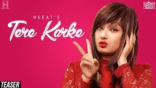 Tere Karke (Teaser) Neeat feat Jassi Nihaluwal | Latest Songs 2018 | Human Music