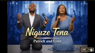 Niguze Tena - Patrick & Lynn | A Powerful Prayer for God's Touch #israelmbonyi  #swahiliworship 