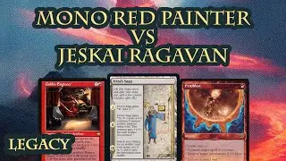 Mono Red Painter vs Jeskai Ragavan [MTG Legacy]