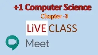 Chapter 2 | Softwares | Google Meet LiVE Class | Plus One Computer Science