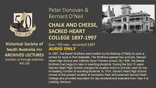 TALK: History of SACRED HEART COLLEGE by Peter Donovan & Bernard O'Neil