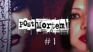 Post Mortem #1 прохождение