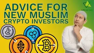 Advice for New Muslim Crypto Investors in 2022