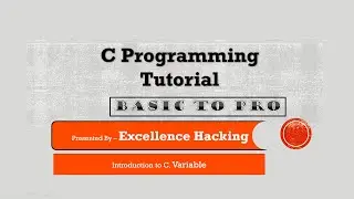 Introduction to C Programming & Variable in C ||@excellencehacking #cprogramming #variablesinpython