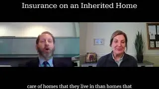 Homeowner's Insurance on an Inherited Home