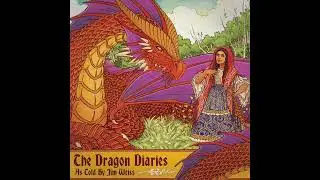 The Jim Weiss Collection - The Dragon Diaries
