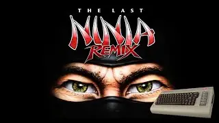 The Last Ninja - Wastelands Remix