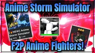 ANIME FIGHTERS BUT IT'S F2P? ANIME STORM SIMULATOR ( ROBLOX )