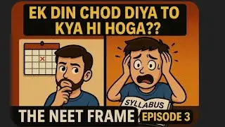 Ek din chod diya to kya hi hoga?? #aspirants #neet2026 #episode3 #neetpreparation #webseries #like