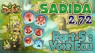 SADIDA 2.72 - PARTIE 5 : VOIE EAU