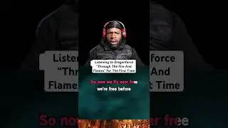 Listening to Dragonforce &ldquo;Through The Fire And Flames&rdquo; For The First Time