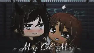 { My Oh My }{GLMV}{Gacha Life}{Thank you guys for 20k Subscribers!}