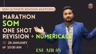 ULTIMATE MARATHON REVISION OF SOM  #GATE 2023