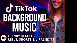 TikTok Background Music | Trendy Beat for Reels, Shorts & Viral Edits