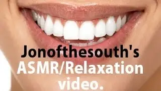 Jonofthesouth's ASMR/Relaxation instruction video