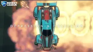 Rocket League | DEPRESSION & OBSESSION (Cinematic Video)