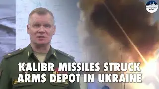 Russia says its Kalibr missiles hit US, European weapons depot in Ukraine