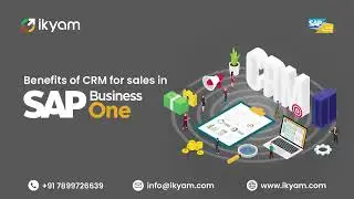 Benefits of CRM for sales in SAP Business One